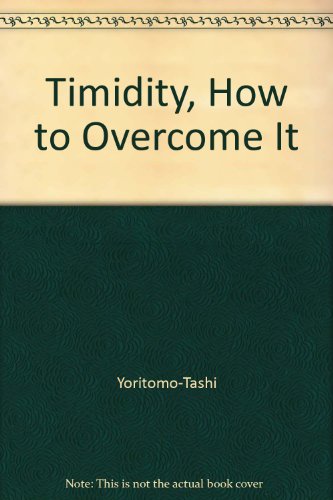 Timidity, How to Overcome It B000I3I7L8 Book Cover
