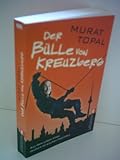 murat topal ehefrau  Der Bülle von Kreuzberg: Aus dem Leben eines deutsch-türkischen Polizisten