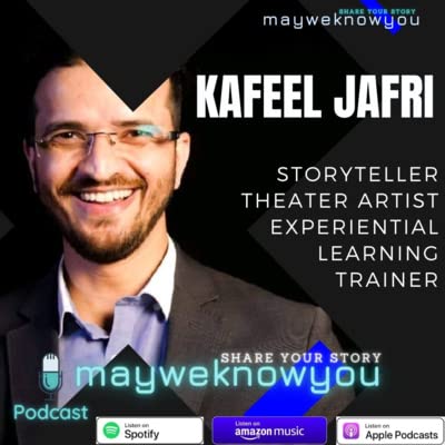 Kafeel Jafri - GenY | Theatre artist | Storyteller | Experiential Learning Trainer