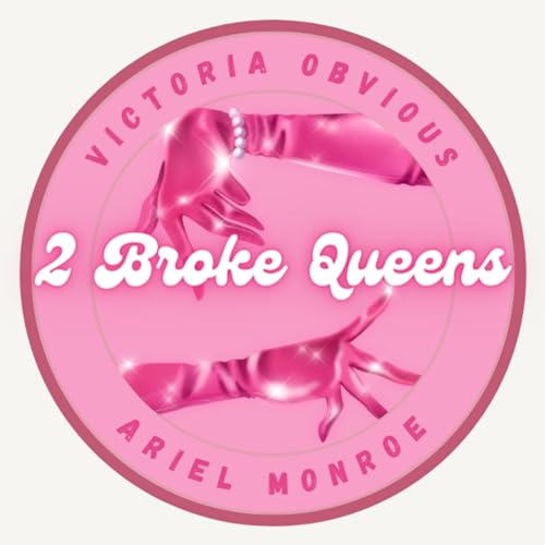 Two Broke Queens: Ep2. All Roads Lead to USofA