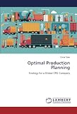 Optimal Production Planning: Strategy for a Global CPG Company
