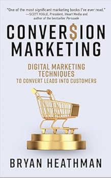 Paperback Conversion Marketing: Convert Website Visitors to Buyers Book