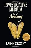 Investigative Medium - The Awakening (Investigative Medium Series)