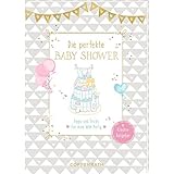  Kreativ-Ratgeber - Baby Shower - Die perfekte Baby Shower: Tipps und Tricks für eine tolle Party: Tipps und Tricks für eine tolle Party. Kreativ-Ratgeber