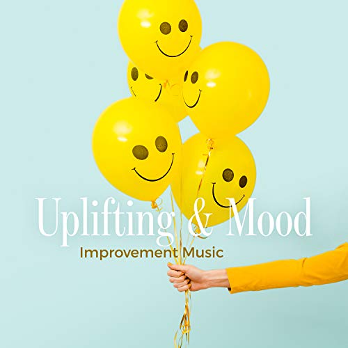 Uplifting & Mood Improvement Music. Listen to the New Age Music Every Single Day