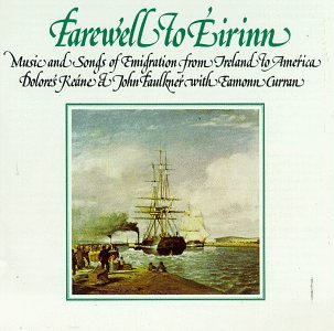 Farewell To Eirinn: Music And Songs Of Emigration From Ireland To America #TOP12