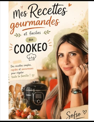 Mes recettes gourmandes et facile au Cookeo