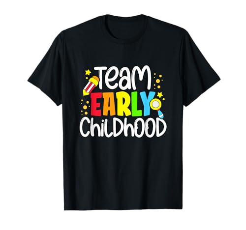 Early Childhood Team Special Education ECSE SPED Teacher T-Shirt