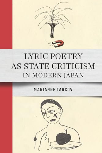 Lyric Poetry as State Criticism in Modern Japan