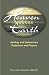 Heaven Touches Earth: Healing Scriptures and Prayers