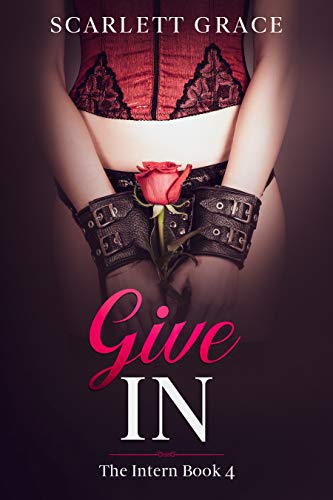 Give In: The Intern Book 4