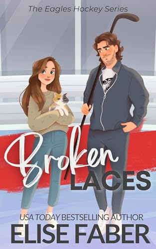 Broken Laces (Eagles Hockey Book 1)
