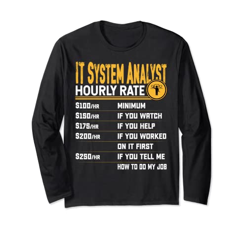 IT System Analyst Hourly Rate - Funny IT System Specialist Manga Larga