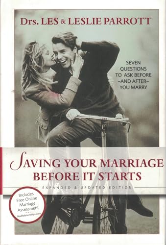 Saving Your Marriage Before It Starts: Seven Questions to Ask Before and After You Marry