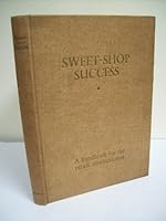 Sweet-Shop Success, A Handbook for the Sweet Retailer B00165TT64 Book Cover