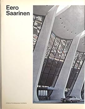 Hardcover Eero Saarinen (Library of contemporary architects) Book