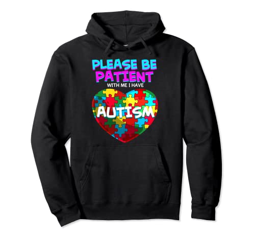 Cadeau amusant pour enfants et tout-petits avec inscription « Be Patient I Have Autism » Sweat à Capuche