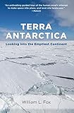 Terra Antarctica: Looking into the Emptiest Continent