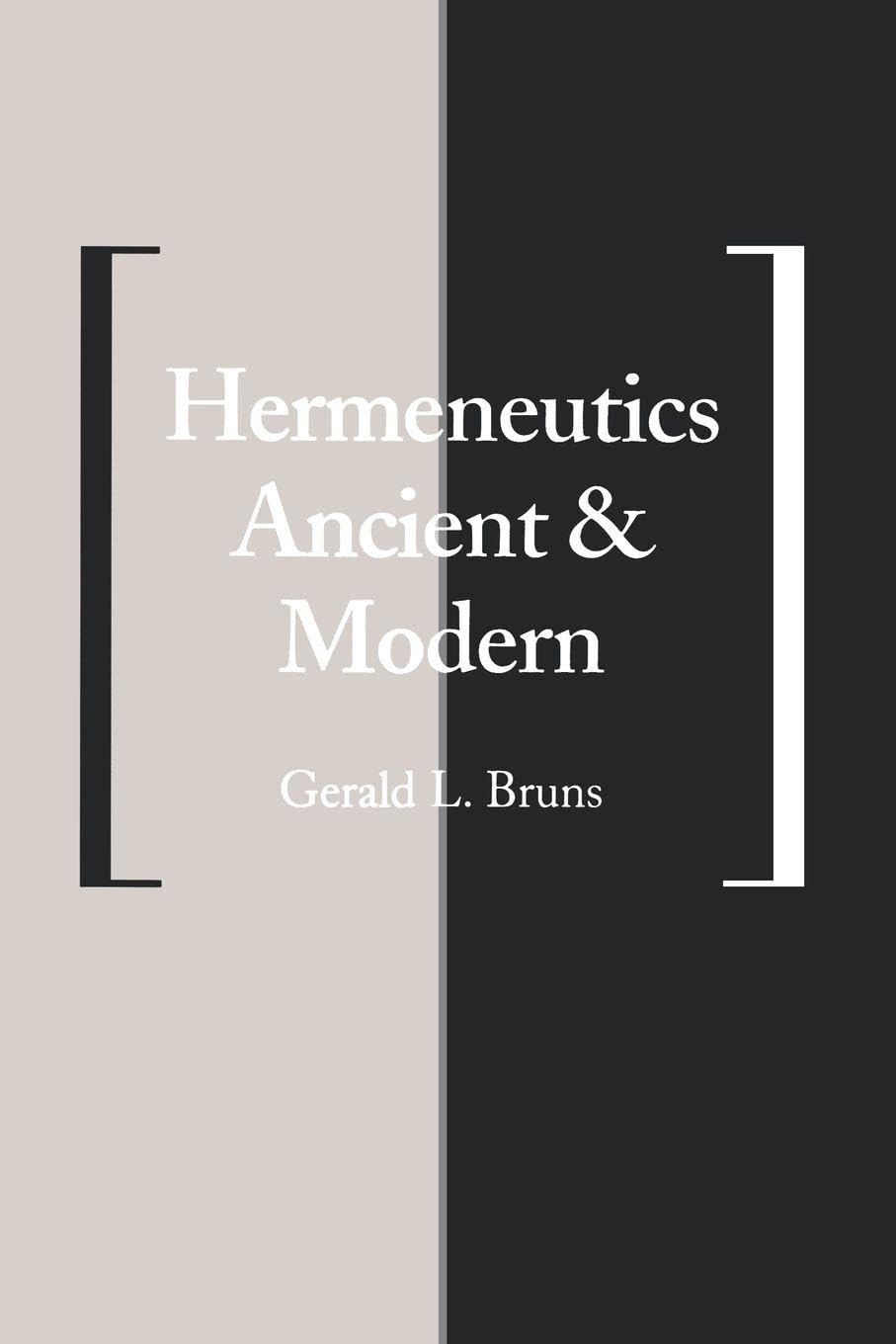 Hermeneutics Ancient and Modern (Yale Studies in Hermeneutics)