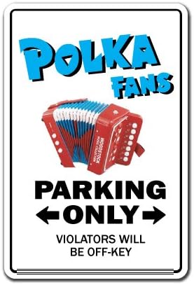 POLKA FAN Sign music dance song concert cd Polish Poland German accordion | Indoor/Outdoor | 12" Tall Plastic Sign
