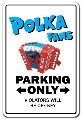 POLKA FAN Sign music dance song concert cd Polish Poland German accordion | Indoor/Outdoor | 12" Tall Plastic Sign