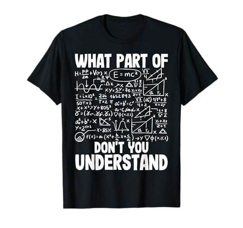 What Part Dont You Understand | Funny Science Engineer Gift Camiseta