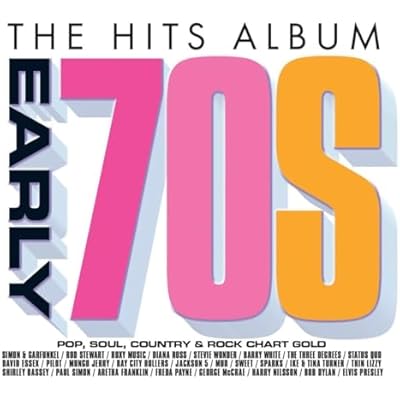The Hits Album: Early '70s