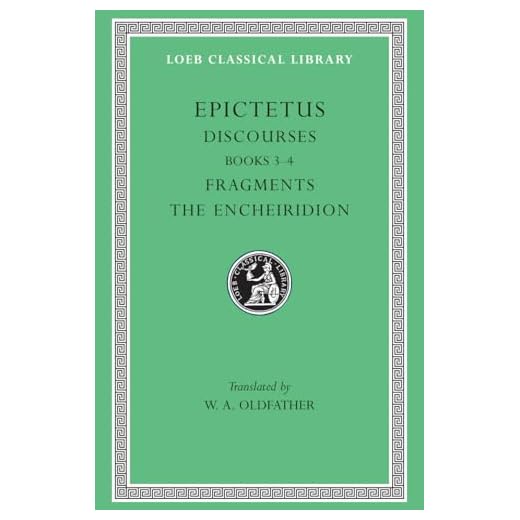 Discourses, Books 3-4. Fragments. The Encheiridion: 218