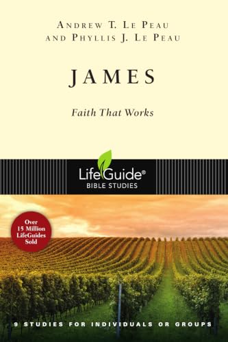 James: Faith That Works (LifeGuide Bible Studies)