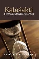 Kalashakti: Bhartrihari's Philosophy of Time 8124607583 Book Cover