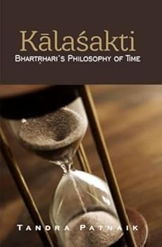 Hardcover Kalashakti: Bhartrihari's Philosophy of Time Book