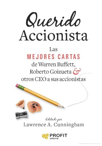 Querido Accionista: Las MEJORES CARTAS de Warren Buffett , Roberto Goizueta & otros CEO a sus accionistas