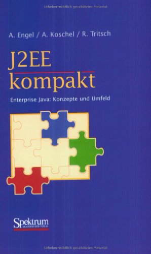  J2EE kompakt: Enterprise Java: Konzepte und Umfeld