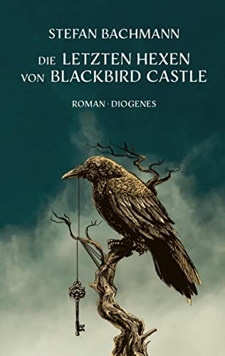 Die letzten Hexen von Blackbird Castle (German Edition)