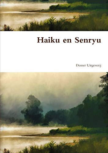 Haiku en Senryu (Dutch Edition)