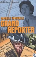 Danielle Hunebelle grand reporter 284337152X Book Cover