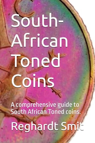 South-African Toned Coins: A comprehensive guide to South African Toned coins.