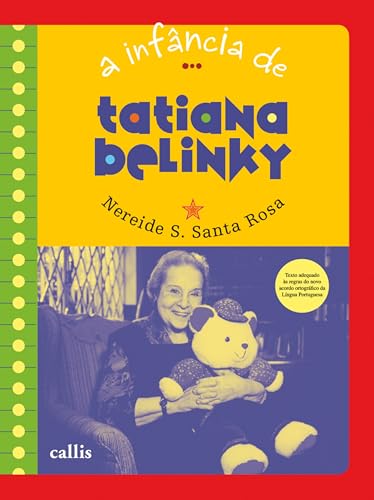 A infância de Tatiana Belinky (A infância de...)