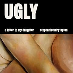 Ugly Audiolibro Por Stephanie Fairyington arte de portada