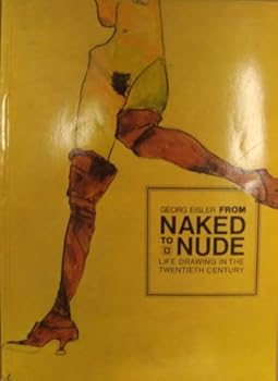 From Naked to Nude: Life Drawing in the Twentieth Century
