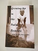 Growing Up in the Palm Beaches 1495278697 Book Cover