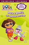 Dora e Boots, os Agentes Secretos - Valérie Videau 