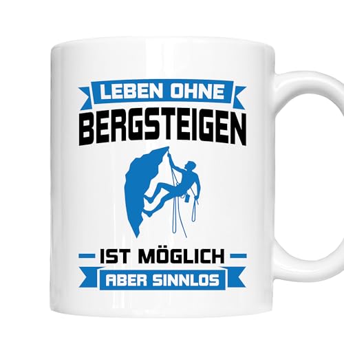 Bergsteigen Tasse | Leben ohne Bergsteigen ist möglich | Bergsteiger Geschenk Berge Bergsteigen Klettern Kaffeebecher