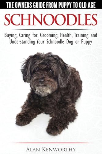 Schnoodles - The Owners Guide from Puppy to Old Age - Choosing, Caring for, Grooming, Health, Training and Understanding Your Schnoodle Dog image 3