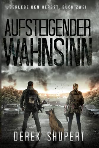 Aufsteigender Wahnsinn (Survive the Fall, Band 2)