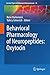 Behavioral Pharmacology of Neuropeptides: Oxytocin (Current Topics in Behavioral Neurosciences (35))
