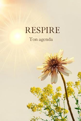 RESPIRE, ton agenda