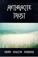 Anthracite Trust 0964419904 Book Cover