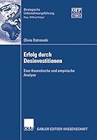 Erfolg Durch Desinvestitionen: Eine Theoretische Und Empirische Analyse 3835009761 Book Cover