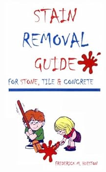 Paperback Stain Removal Guide for Stone, Tile and Concrete Book